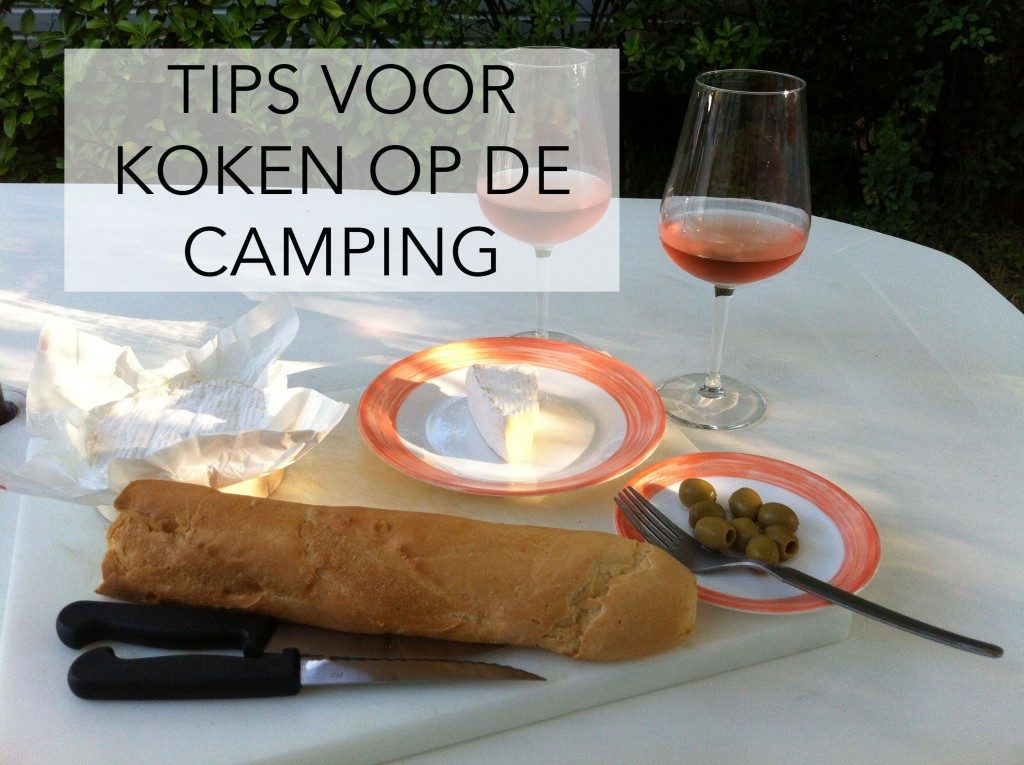 Tips Voor Koken Op De Camping 1 Keuken♥liefde