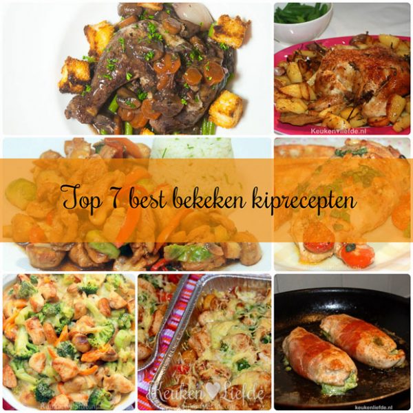 Top 7 Best Bekeken Kiprecepten | Keukenliefde