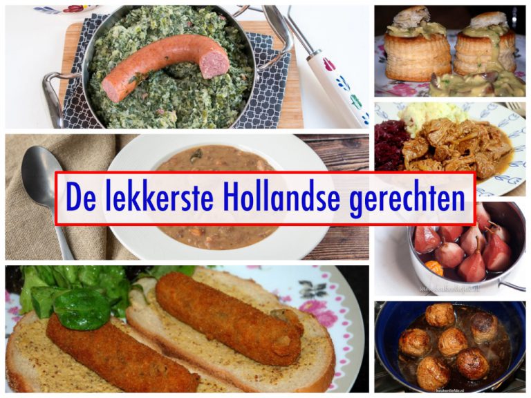 De lekkerste Hollandse gerechten Keuken♥Liefde